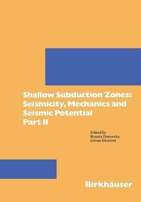 Shallow Subduction Zones: Seismicity, Mechanics and Seismic Potential(English, Paperback, unknown)