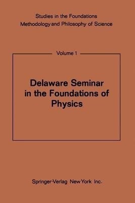 Delaware Seminar in the Foundations of Physics(English, Paperback, unknown)