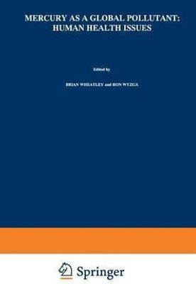 Mercury as a Global Pollutant: Human Health Issues(English, Paperback, unknown)