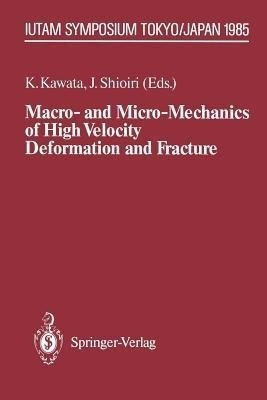 Macro- and Micro-Mechanics of High Velocity Deformation and Fracture(English, Paperback, unknown)