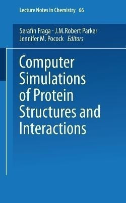 Computer Simulations of Protein Structures and Interactions(English, Paperback, Fraga Serafin)
