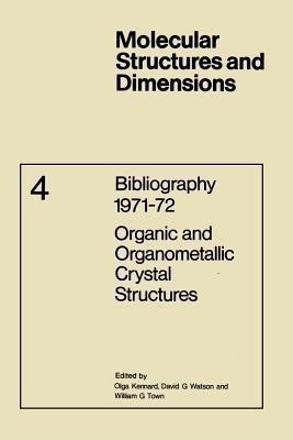Bibliography 1971-72 Organic and Organometallic Crystal Structures(English, Paperback, unknown)