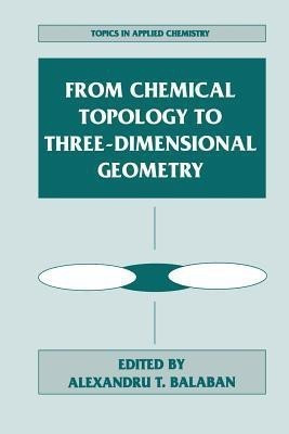 From Chemical Topology to Three-Dimensional Geometry(English, Paperback, unknown)