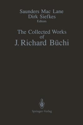 The Collected Works of J. Richard Buchi(English, Paperback, Buchi J. Richard)