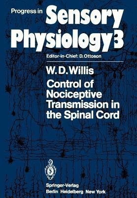Control of Nociceptive Transmission in the Spinal Cord(English, Paperback, Willis W.D.)