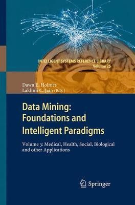 Data Mining: Foundations and Intelligent Paradigms(English, Paperback, unknown)
