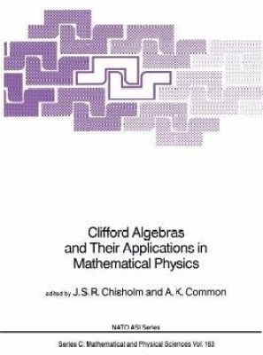 Clifford Algebras and Their Applications in Mathematical Physics(English, Paperback, unknown)