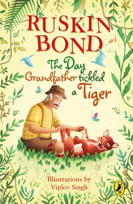 The Day Grandfather Tickled a Tiger(English, Paperback, Bond Ruskin)