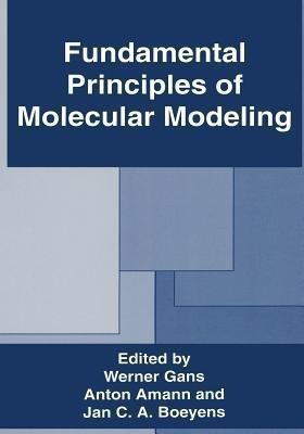 Fundamental Principles of Molecular Modeling(English, Paperback, unknown)