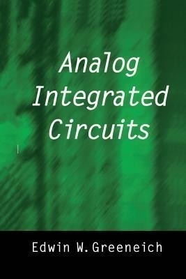 Analog Integrated Circuits(English, Paperback, Greeneich Edwin W.)