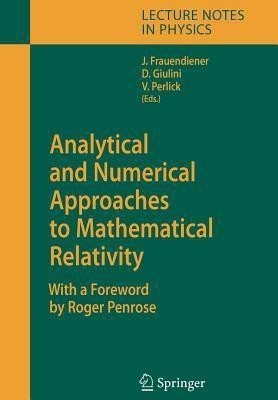 Analytical and Numerical Approaches to Mathematical Relativity(English, Paperback, unknown)