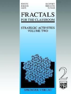 Fractals for the Classroom: Strategic Activities Volume Two(English, Paperback, Peitgen Heinz-Otto)