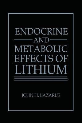 Endocrine and Metabolic Effects of Lithium(English, Paperback, Lazarus J. H.)