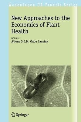 New Approaches to the Economics of Plant Health(English, Hardcover, unknown)