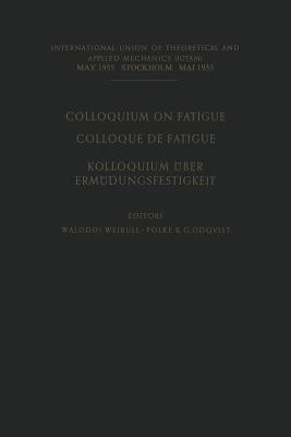 Colloquium on Fatigue / Colloque de Fatigue / Kolloquium ueber Ermuedungsfestigkeit(English, Paperback, unknown)