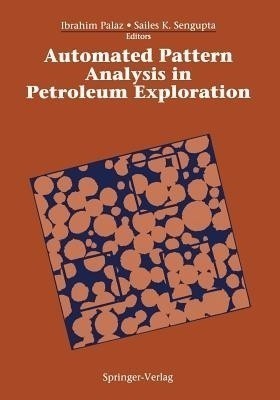 Automated Pattern Analysis in Petroleum Exploration(English, Paperback, unknown)