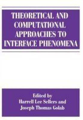 Theoretical and Computational Approaches to Interface Phenomena(English, Paperback, unknown)