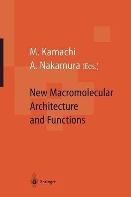 New Macromolecular Architecture and Functions(English, Paperback, unknown)