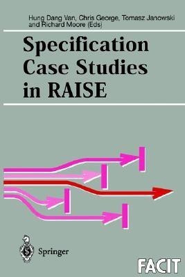 Specification Case Studies in RAISE(English, Paperback, unknown)