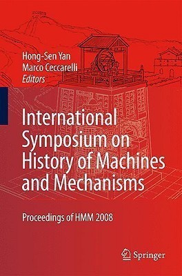 International Symposium on History of Machines and Mechanisms(English, Hardcover, unknown)