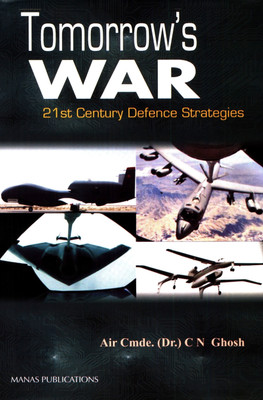 Tomorrow's War:  - The Rolling Stone that Gathered Moss(English, Hardcover, Ghosh C.N. Air Commodore)