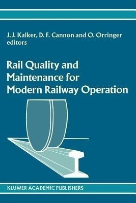 Rail Quality and Maintenance for Modern Railway Operation(English, Paperback, unknown)