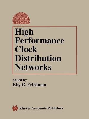 High Performance Clock Distribution Networks(English, Paperback, unknown)