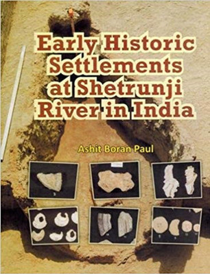 Early Historical Settlements of Setrunji River in India(English, Hardcover, unknown)