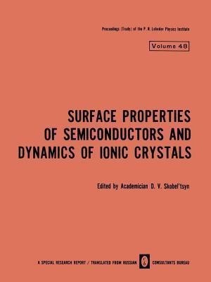 Surface Properties of Semiconductors and Dynamics of Ionic Crystals(English, Paperback, unknown)