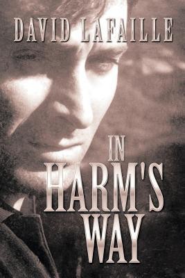 In Harm's Way(English, Paperback, Lafaille David)