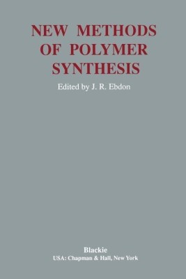 New Methods Polymer Synthesis(English, Paperback, Ebdon J. R.)