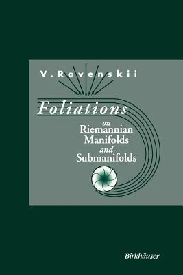 Foliations on Riemannian Manifolds and Submanifolds(English, Paperback, Rovenski Vladimir)