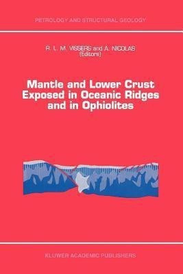 Mantle and Lower Crust Exposed in Oceanic Ridges and in Ophiolites(English, Paperback, unknown)