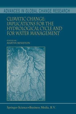 Climatic Change: Implications for the Hydrological Cycle and for Water Management(English, Paperback, unknown)