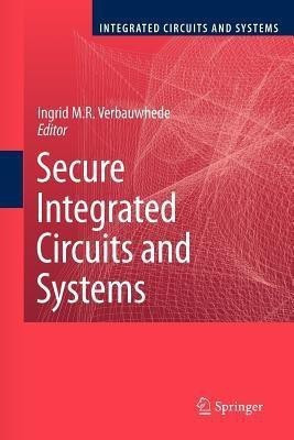 Secure Integrated Circuits and Systems(English, Paperback, unknown)