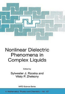 Nonlinear Dielectric Phenomena in Complex Liquids(English, Hardcover, unknown)