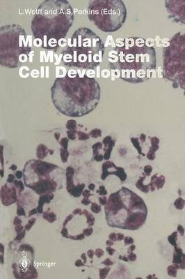 Molecular Aspects of Myeloid Stem Cell Development(English, Paperback, unknown)