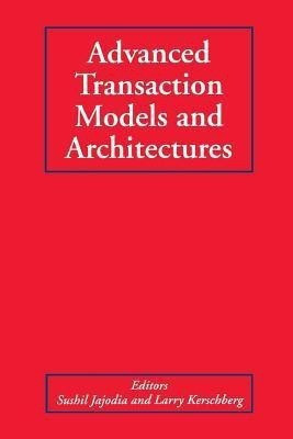 Advanced Transaction Models and Architectures(English, Paperback, unknown)
