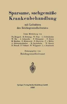 Sparsame, sachgemaesse Krankenbehandlung mit Leitsaetzen des Reichsgesundheitsrates(German, Paperback, unknown)