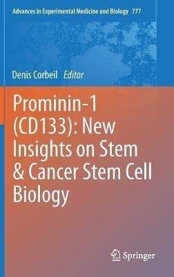 Prominin-1 (CD133): New Insights on Stem & Cancer Stem Cell Biology(English, Hardcover, unknown)