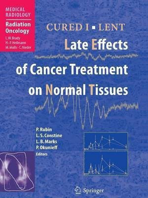 CURED I - LENT Late Effects of Cancer Treatment on Normal Tissues(English, Paperback, unknown)