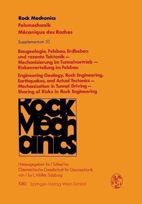 Baugeologie, Felsbau, Erdbeben und rezente Tektonik - Mechanisierung im Tunnelvortrieb - Riskenverteilung im Felsbau / Engineering Geology, Rock Engineering, Earthquakes, and Actual Tectonics - Mechanization in Tunnel Driving - Sharing of Risks in Rock Engineering(German, Paperback, unknown)