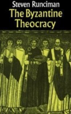 The Byzantine Theocracy(English, Hardcover, Runciman Steven)