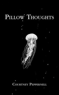 Pillow Thoughts(English, Paperback, Peppernell Courtney)