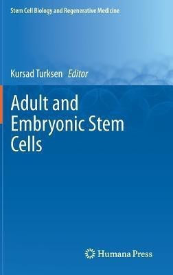 Adult and Embryonic Stem Cells(English, Hardcover, unknown)