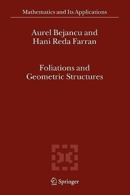 Foliations and Geometric Structures(English, Paperback, Bejancu Aurel)