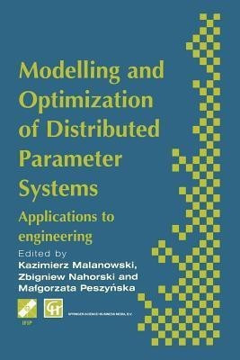 Modelling and Optimization of Distributed Parameter Systems Applications to engineering(English, Paperback, unknown)