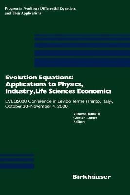 Evolution Equations: Applications to Physics, Industry, Life Sciences and Economics(English, Hardcover, unknown)