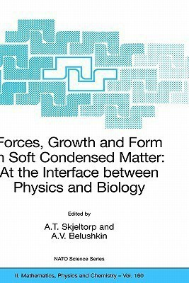 Forces, Growth and Form in Soft Condensed Matter: At the Interface between Physics and Biology(English, Hardcover, unknown)