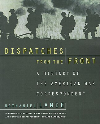 Dispatches from the Front(English, Paperback, Lande Nathaniel)